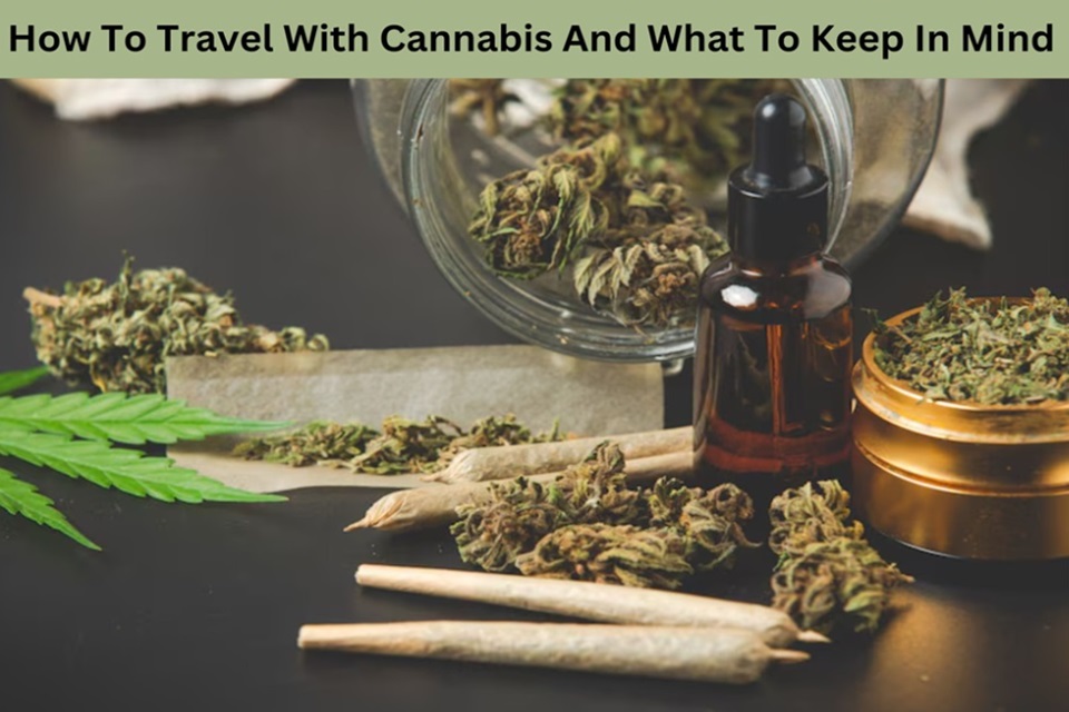 Travel With Cannabis