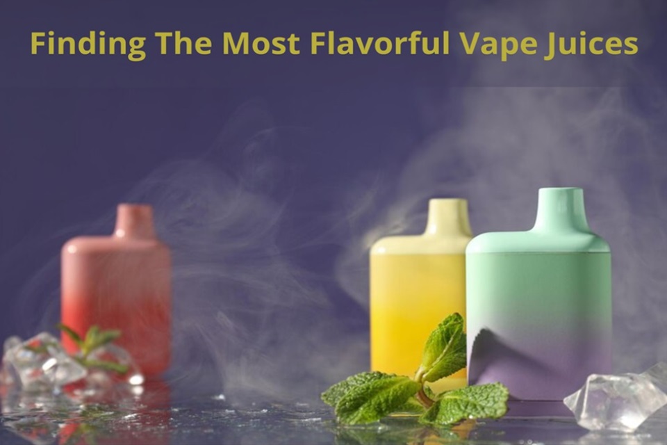 Flavorful Vape Juices