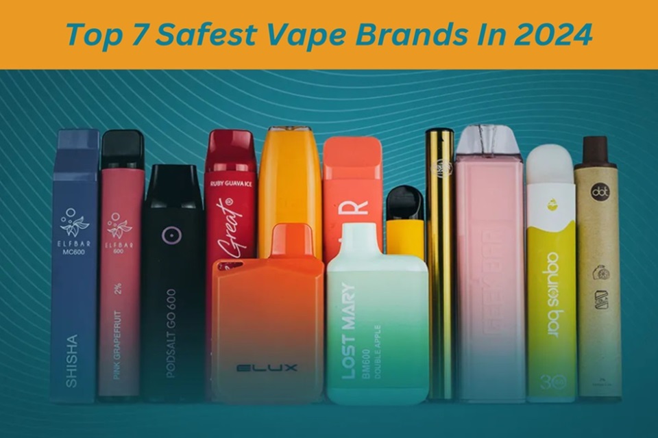 Safest Vape Brands